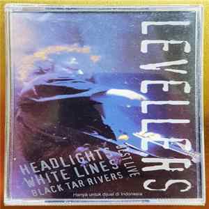 The Levellers - Best Live - Headlights, Whitelines, Black Tar Rivers FLAC album