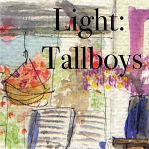 Tallboys - Light: Tallboys FLAC album