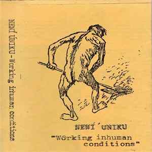 Není Úniku - Working Inhuman Conditions FLAC album