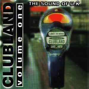 Various - Clubland Vol. 1 - The Sound Of U.K. FLAC album