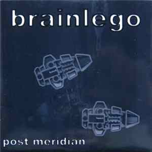 Brainlego - Post Meridian FLAC album