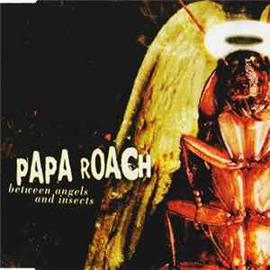 Papa Roach - Between Angels And Insects FLAC album
