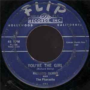 Richard Berry And The Pharaohs - You're The Girl / You Look So Good FLAC album