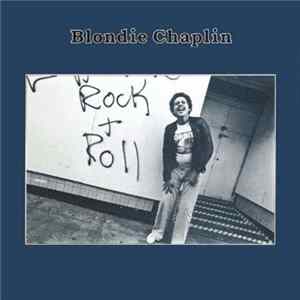 Blondie Chaplin - Blondie Chaplin FLAC album