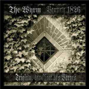 The Wyrm & Verney 1826 - Triglaw, Der Gott Des Berges FLAC album