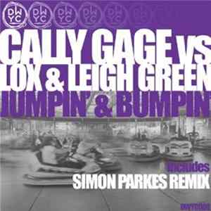 Cally Gage Vs Lox & Leigh Green - Jumpin' & Pumpin' FLAC album