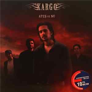 Kargo - Ateş ve Su FLAC album