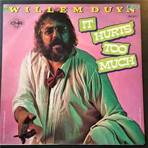 Willem Duyn - It hurts too much FLAC album