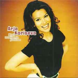 Arja Koriseva - Mieli Maailmoja Juoksee FLAC album