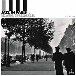 Various - Jazz In Paris, Vol. 1: Champs-Élysées (1917–1949) FLAC album