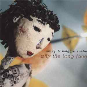 Suzzy & Maggie Roche - Why The Long Face FLAC album