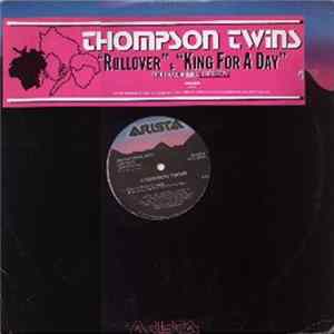 Thompson Twins - Rollover / King For A Day FLAC album