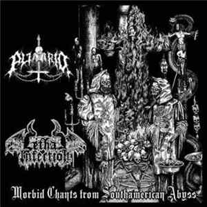 Putrid / Lethal Infection - Morbid Chants From Southamerican Abyss FLAC album