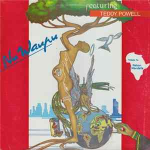 Nu Waupu Featuring Teddy Powell - Tribute To Nelson Mandela FLAC album