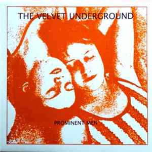 The Velvet Underground - Prominent Men FLAC album
