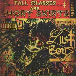 Lust Boys - Tall Glasses & Short Skirts FLAC album