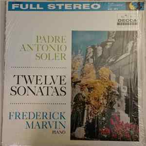 Padre Antonio Soler, Frederick Marvin - Twelve Sonatas FLAC album