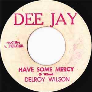 Delroy Wilson / Observers - Have Some Mercy / Differnt Fashion FLAC album