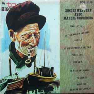 Marcel Brisebois Et Son Ensemble - Succès Western FLAC album