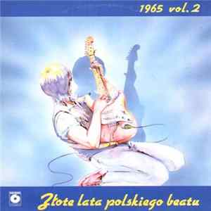 Various - Złote Lata Polskiego Beatu 1965 Vol. 2 FLAC album