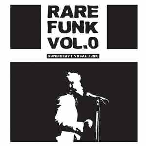 Various - Rare Funk Vol. 0 (Superheavy Vocal Funk) FLAC album