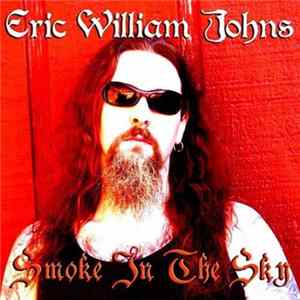 Eric William Johns - Smoke In The Sky FLAC album