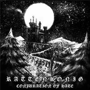Rattenkönig - Conjuration Of Hate FLAC album