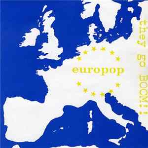 They Go BOOM!! - Europop FLAC album