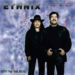 Ethnix - Hívd A Zenét (Call The Music) FLAC album