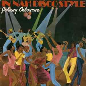 Johnny Osbourne - In Nah Disco Style FLAC album
