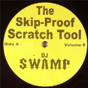 DJ Swamp - Skip-Proof Scratch Tool Volume 5 FLAC album