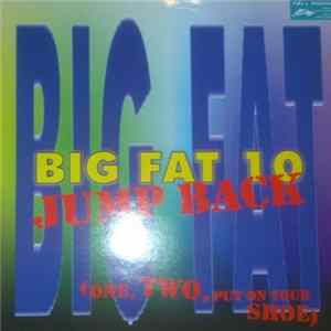 Big Fat 10 - Jump Back (One, Two, Put On Your Shoe) FLAC album