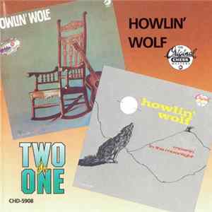 Howlin' Wolf - Howlin' Wolf / Moanin' In The Moonlight FLAC album