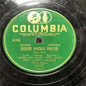 Meade Lux Lewis - Pete Johnson - Albert Ammons - Boogie Woogie Prayer FLAC album