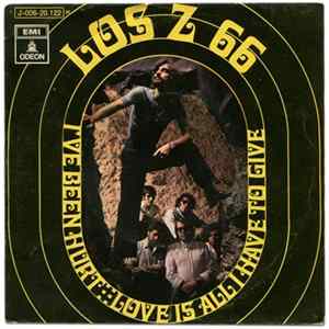 Los Z-66 - I've Been Hurt / Love Is All I Have To Give FLAC album