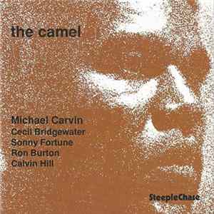 Michael Carvin Quintet - The Camel FLAC album