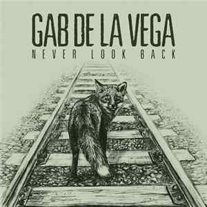 Gab De La Vega - Never Look Back FLAC album