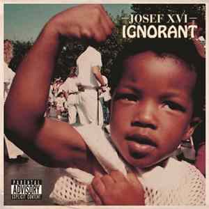 Josef XVI - Ignorant FLAC album