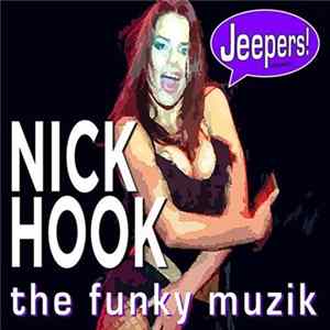 Nick Hook - The Funky Muzik FLAC album