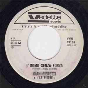 Gian Pieretti E « Le Pietre » - Julie 367.008 / L'Uomo Senza Forza FLAC album