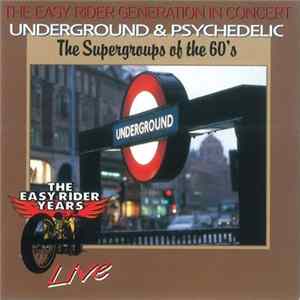 Various - Underground & Psychedelic - The Supergroups Of The 60's FLAC album