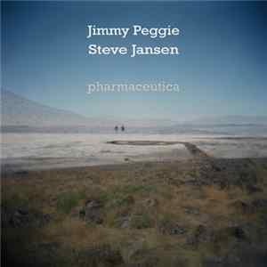 Steve Jansen , Jimmy Peggie - Pharmaceutica FLAC album
