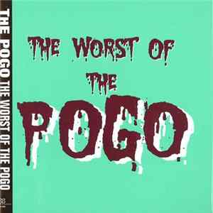 The Pogo - The Worst Of The Pogo FLAC album