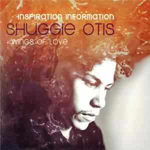 Shuggie Otis - Inspiration Information + Wings Of Love FLAC album