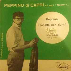 Peppino Di Capri E I Suoi "Rockers" - Peppino / Stanotte Nun Durmì FLAC album