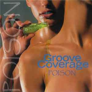 Groove Coverage - Poison FLAC album