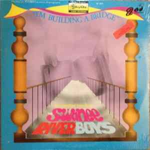 Swanee River Boys - I'm Building A Bridge FLAC album