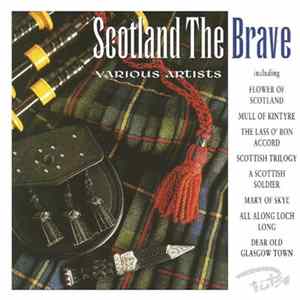 Various - Scotland The Brave FLAC album