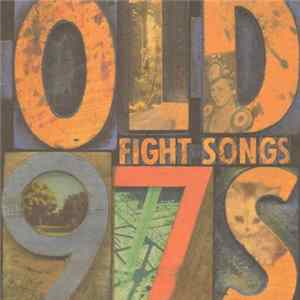 Old 97s - Fight Songs FLAC album