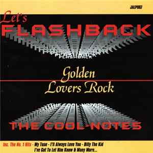 The Cool-Notes - Let's Flashback (Golden Lovers Rock) FLAC album
